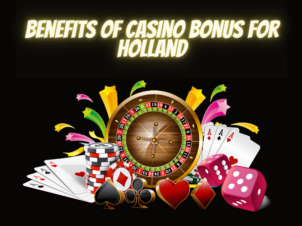 Voordelen van de Casino Bonus voor Nederland