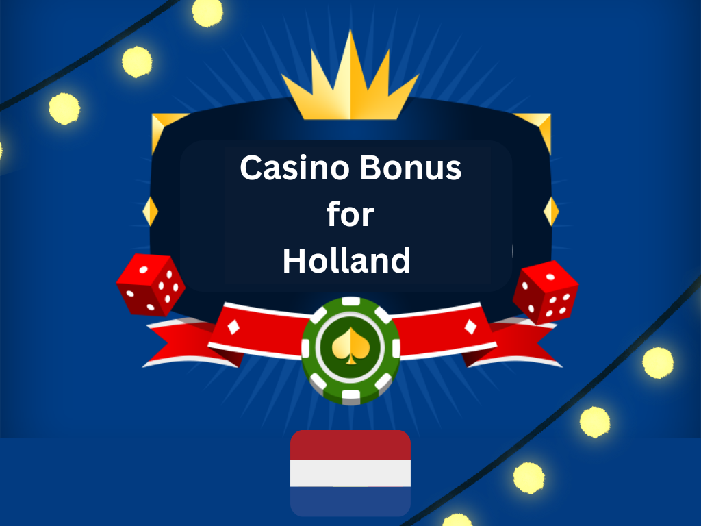 Casino Bonus for Holland