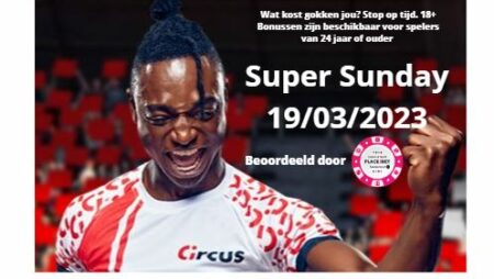 19/03/2023 Super Sunday op circus.nl