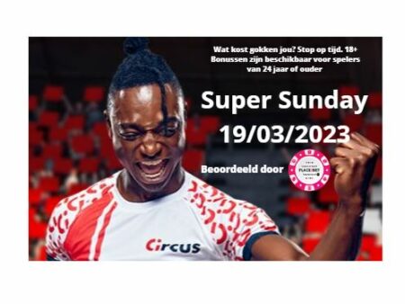19/03/2023 Super Sunday op circus.nl