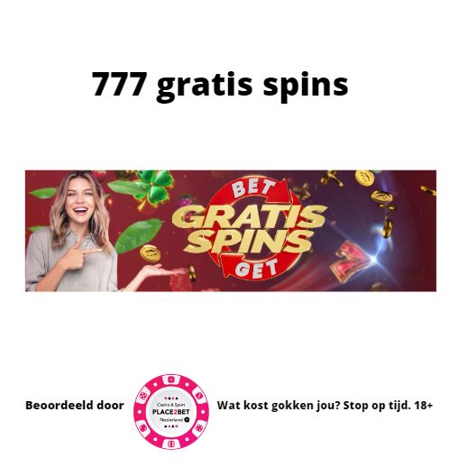 Ontvang Nu Gratis Spins bij 777 Casino!