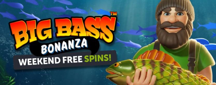 Big Bass Bonanaza weekend free spins