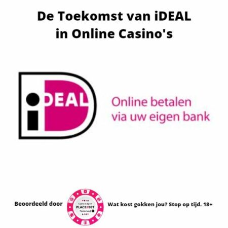 De Toekomst van iDEAL in Online Casino’s: Een Diepgaande Analyse