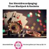 Een Wereldrecordpoging: 72 uur Blackjack & Roulette