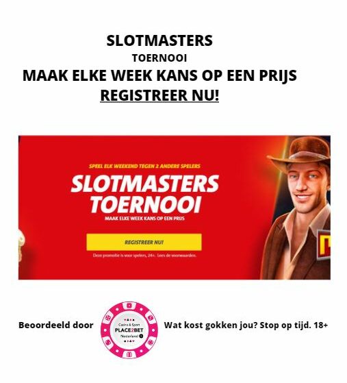 Neem de komende weekends deel aan het slotmasters toernooi