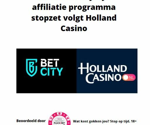 Nadat BetCity zijn affiliatie programma stopzet volgt Holland Casino